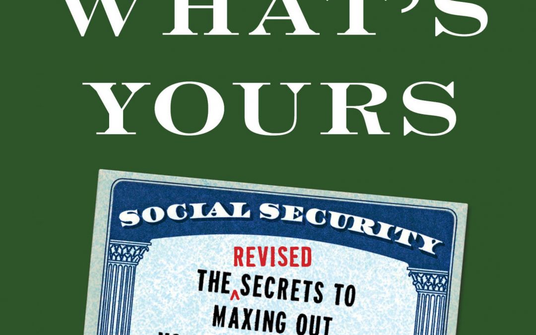 Getting the Most Out of Social Security: New Edition