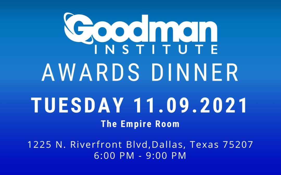 Goodman Institute Awards Dinner Recap